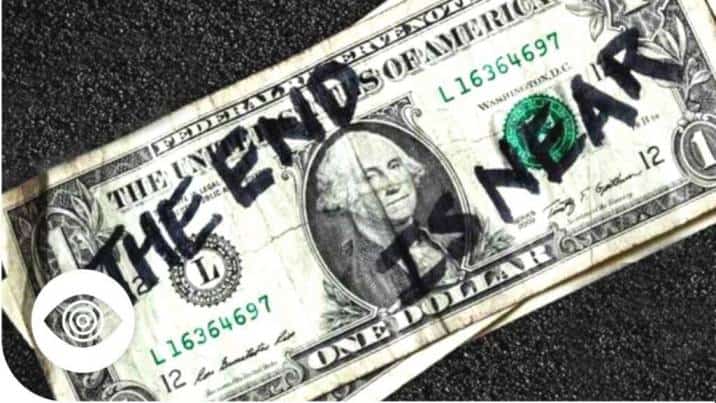 Dollar bill with a pen written word saying THE END IS NEAR and an eye icon on the side